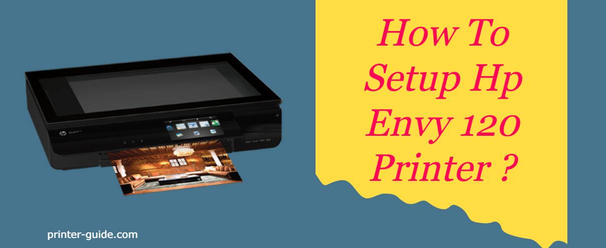 HP Envy 120 Setup - Eprinter