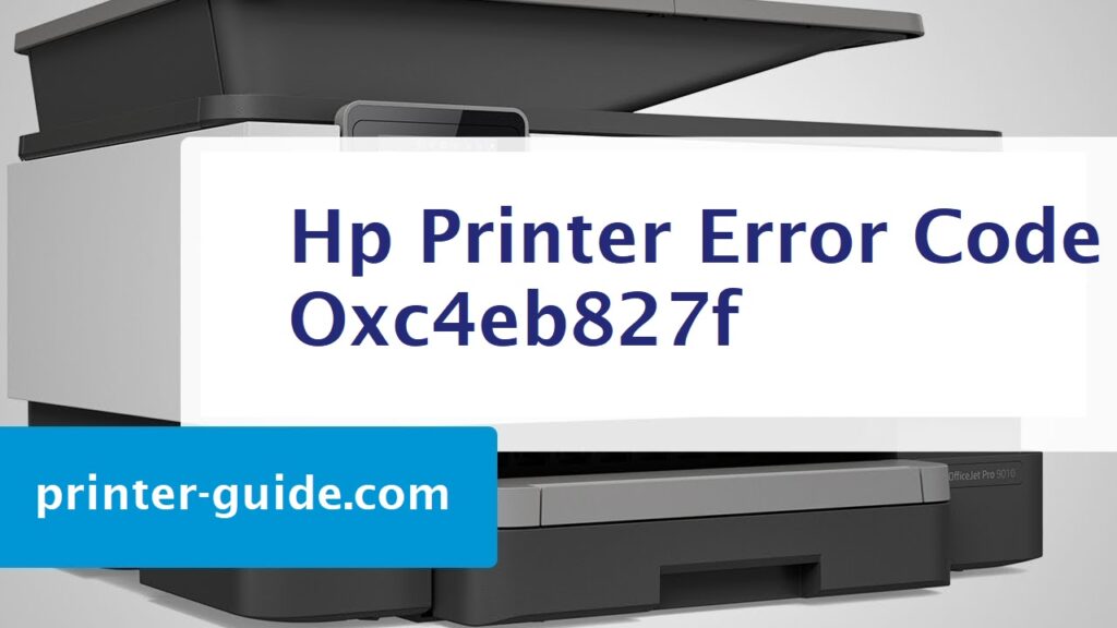 Hp Printer Error Code Oxc4eb827f
