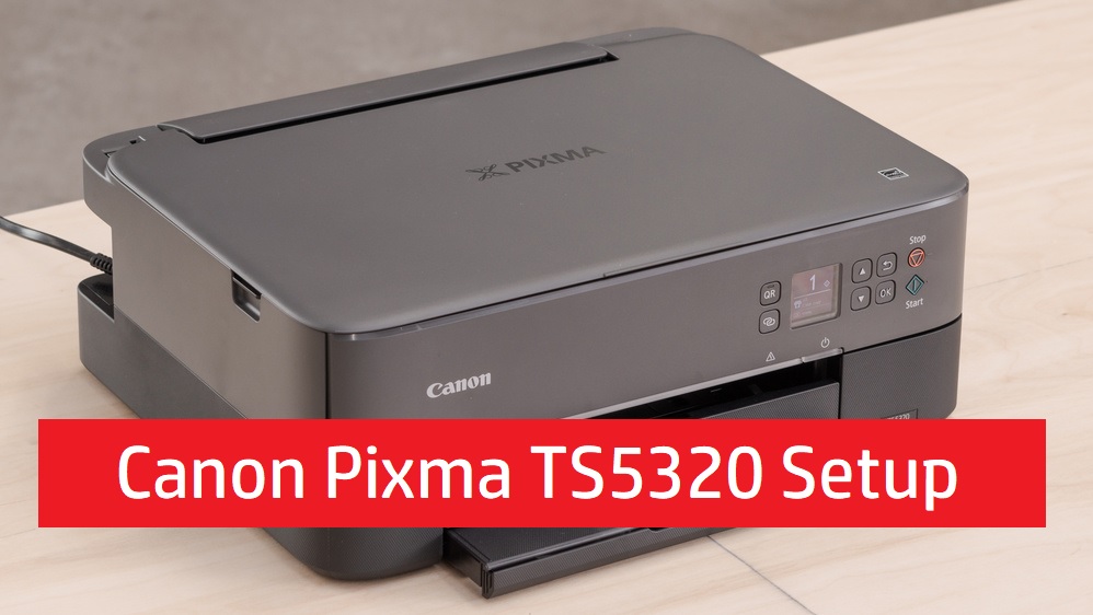 Canon Pixma TS5320 Setup